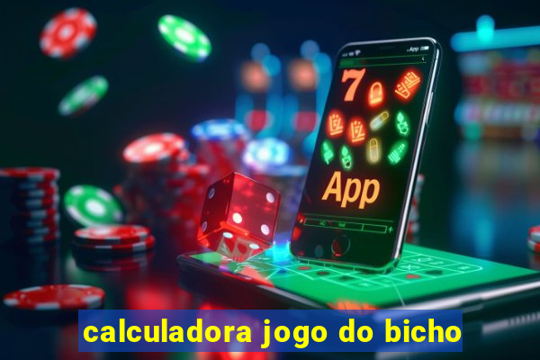 calculadora jogo do bicho